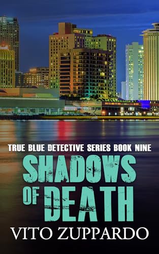 Shadows of Death: Book Nine of the True Blue Detective Series