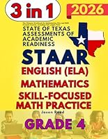 STAAR Test Prep Grade 4: The Ultimate Workbook for Mathematics, English Language Arts Literacy (ELA), and Skill-Focused Practice, Including Full-Length Tests B0DFW5Q466 Book Cover