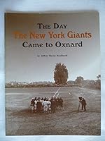 The Day the New York Giants Came to Oxnard 0965751503 Book Cover