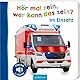 Hör mal rein, wer kann das sein? – Im Einsatz: Fühlen und hören | Hochwertiges Pappbilderbuch mit 5 realistischen Sounds und Fühlelementen für Kinder ab 18 Monaten (Foto-Streichel-Soundbuch)