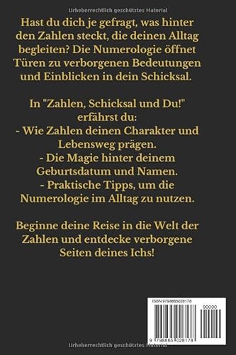 Zahlen, Schicksal und Du! Geheimnisse der Numerologie: Numerologie für Anfänger, Die Sprache der Zah