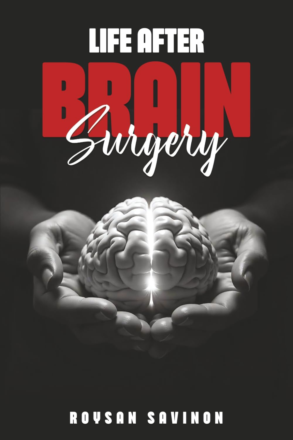 Life After Brain Surgery