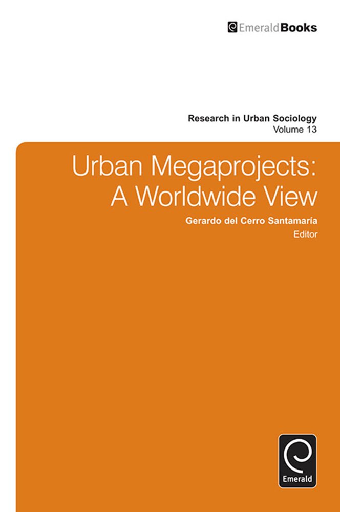 Urban Megaprojects : livre de sociologie urbaine mondiale en format Kindle