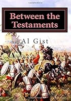 Between the Testaments : (Four Hundred Years of Silence) 1721951741 Book Cover