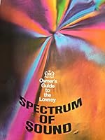 Owner's Guide to the Lowrey Spectrum of Sound B01E3X54IM Book Cover