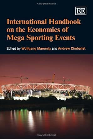 International Handbook on the Economics of Mega Sporting Events-Wow! eBook