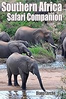 Southern Africa Safari Companion: Mammals 149445680X Book Cover