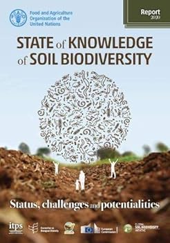 Paperback State of Knowledge of Soil Biodiversity: Status, Challenges and Potentialities (Report 2020) Book