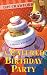 A Catered Birthday Party (A Mystery With Recipes Book 6)