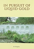 In Pursuit of Liquid Gold 0905652541 Book Cover