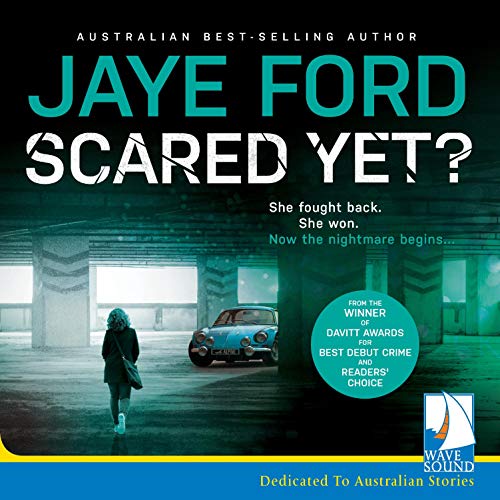 Jaye Ford Scared Yet?