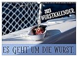 Wurstkalender. Es geht um die Wurst. (Wandkalender 2023 DIN A3 quer), Calvendo Monatskalender