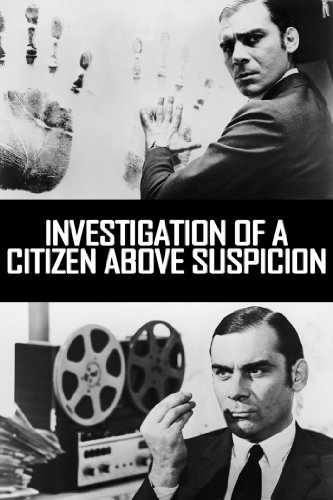 Investigation Of A Citizen Above Suspicion