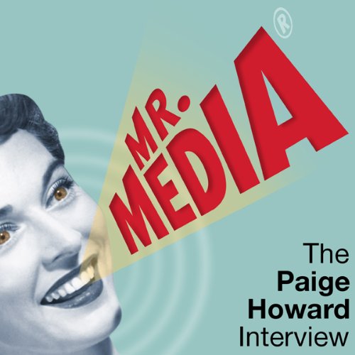 Mr. Media: The Paige Howard Interview cover art