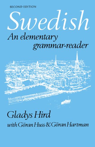 Swedish: An Elementary Grammar-Reader (Swedish Edition)