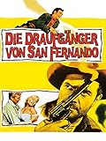  Die Draufgänger von San Fernando