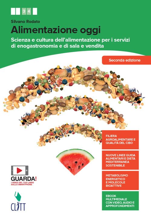 Alimentazione oggi. Scienza e cultura dell'alimentazione per i servizi di enogastronomia e di sala e vendita. Con Quaderno operativo. Per il secondo ... Contenuto digitale (fornito elettronicamente