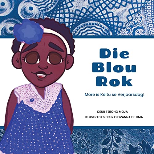 Die Blou Rok: Môre is Keitu se Verjaarsdag! (Afrikaans Edition)