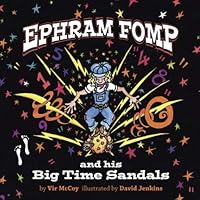Ephram Fomp and His Big Time Sandals 1710343257 Book Cover