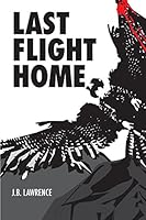Last Flight Home 0986182206 Book Cover