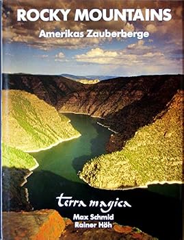 Hardcover Rocky Mountains. Amerikas Zauberberge. [German] Book