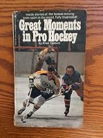 Great Moments in Pro Hockey B001N8GZ6G Book Cover