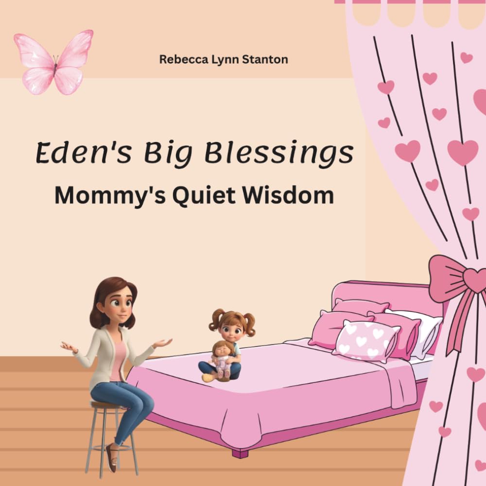 Mommy's Quiet Wisdom: Eden's Big Blessings