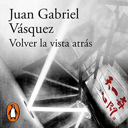 Volver la vista atr&aacute;s [Look Back] Audiolivro Por Juan Gabriel V&aacute;squez capa