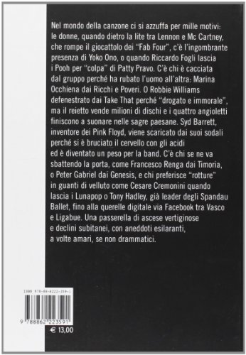 Ciao Amici Ciao. Liti, Vendette, Rancori E Riappacificazioni Nella Musica Pop - 2