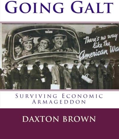 Going Galt: Surviving Economic Armageddon