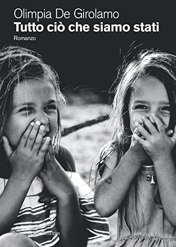 Tutto Ciò Che Siamo Stati