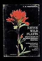 Native wild plants of eastern Canada and the adjacent Northeastern United States B0006AYDCA Book Cover