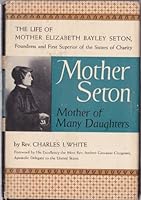 Mother Seton, mother of many daughters B0006AS2B8 Book Cover