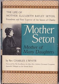 Hardcover Mother Seton, mother of many daughters Book
