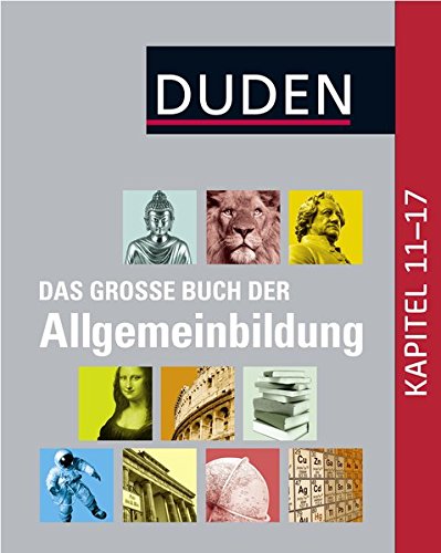 Duden - Das große Buch der Allgemeinbildung (Duden Allgemeinbildung) Duden - Das große Buch der Allgemeinbildung (Duden Allgemeinbildung)