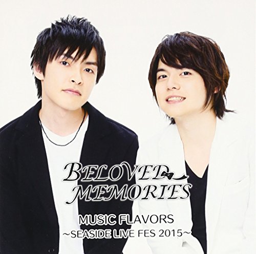 BELOVED MEMORIES MUSIC FLAVORS~SEASIDE LIVE FES 2015~