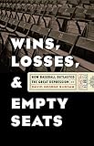 Wins, Losses, and Empty Seats: How Baseball Outlasted the Great Depression