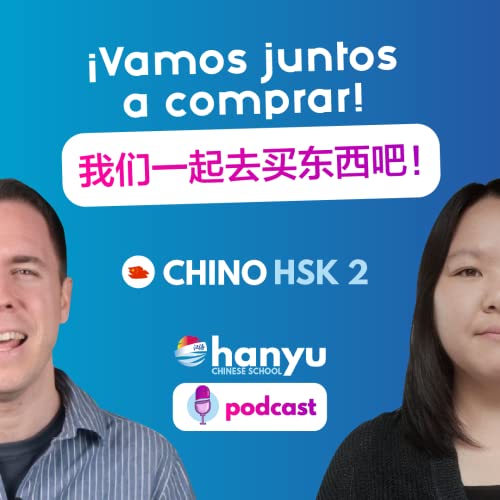 #1 &iexcl;Vamos juntos a comprar! | Podcast para aprender chino