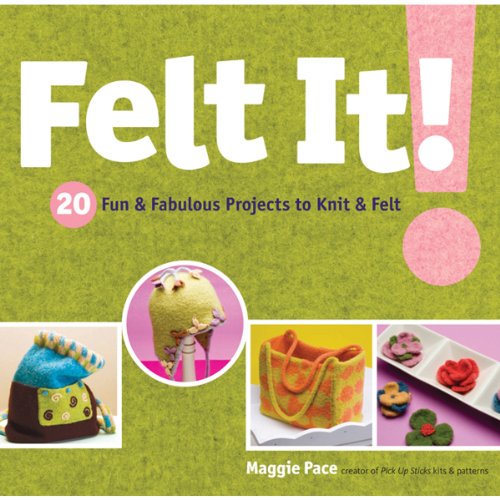 Workman Publishing Storey Publishing: Felt It!