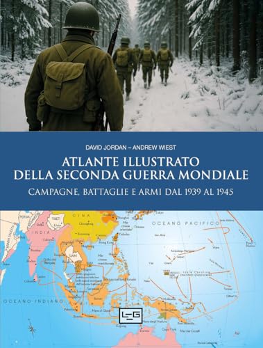 Atlante illustrato della Seconda guerra mondiale (Le immagini della storia)