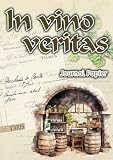 In vino veritas: Journal Papier ...