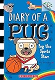 Pug the Sports Star: A Branches Book (Diary of a Pug #11)