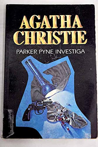 (1) parker pyne investiga ((1) Agatha Christie) [Spanish] 8427285221 Book Cover