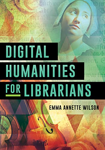 Digital Humanities for Librarians view 2
