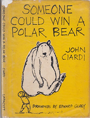 Someone could win a polar bear B0006C5E0S Book Cover
