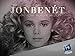 JonBenet An American Murder Mystery Season 1 