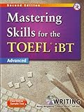 Mastering Skills for the TOEFL iBT, 2nd Edition Advanced Writing (w/MP3 CD, Transcripts and Answer Key)