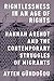 Rightlessness in an Age of Rights: Hannah Arendt and the Contemporary Struggles of Migrants