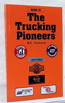 Paperback The Trucking Pioneers Book IX [Unknown] Book