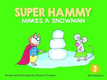 Paperback Super Hammy Makes a Snowman Book